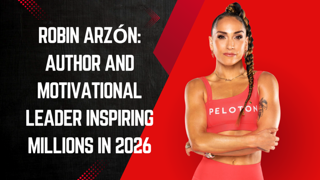 Robin Arzón: Author and Motivational Leader Inspiring Millions in 2026