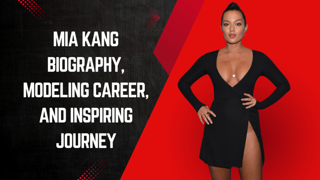 Mia Kang Biography, Modeling Career, and Inspiring Journey