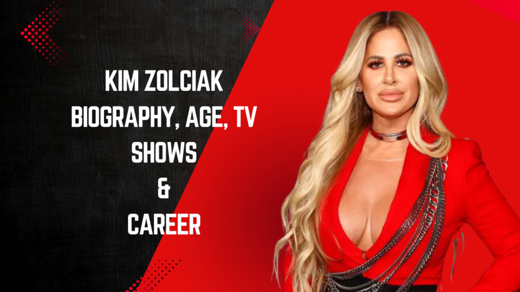 Kim Zolciak Biography, Age, TV Shows & Career