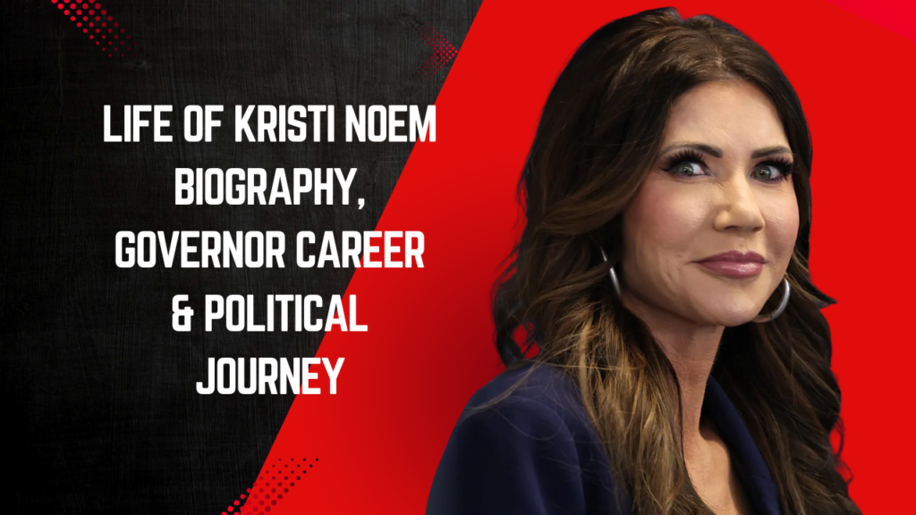 Life of Kristi Noem Biography, Governor Career & Political Journey